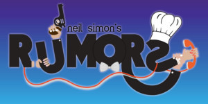 Castle Craig Players Present Neil Simon's RUMORS Image