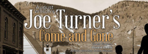 Community College of Baltimore County Continues American Masters Homage with JOE TURNER'S COME AND GONE 