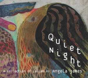 Angela James Releases QUIET NIGHT, A Collection Of Lullabies Made For Weary Parents By Weary Parents Image