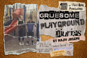 Doghouse Ensemble Theatre And Third Onion Productions Present GRUESOME PLAYGROUND INJURIES  Image