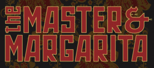 THE MASTER AND MARGARITA Returns To Seattle Image