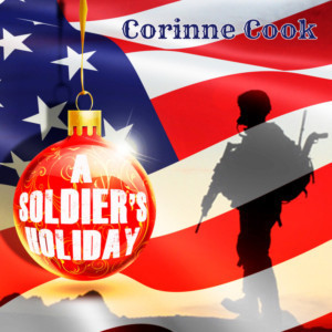 Desert Storm Vet & Country Singer Corinne Cook Gives Servicewomen a Voice with 'A Soldier's Holiday' 