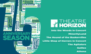 Theatre Horizon's 15th Season Celebrates Signature Hallmarks Image