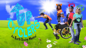 Zoo Theatre Company Presents THE UPCYCLERS - An Earth Saving Musical 