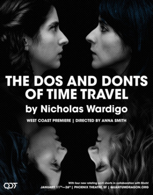 Quantum Dragon Theatre Presents THE DO'S AND DON'TS OF TIME TRAVEL Image