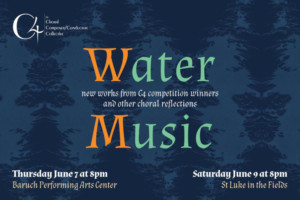 C4: The Choral Composer/Conductor Collective Presents 'Water Music' 