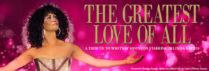 THE GREATEST LOVE OF ALL - A Tribute To Whitney Houston To Tour Australia 