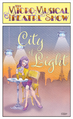 The Micro-Musical Theatre Show's New Production Of CITY OF LIGHT Is Now Available Image