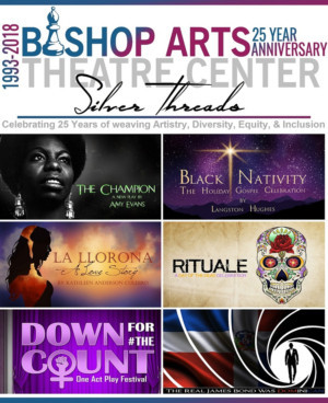 Bishop Arts Theatre Company Celebrates 25 Years Of Artistry, Diversity, Equity, & Inclusion 