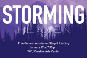 STORMING HEAVEN: New Musical Based On West Virginia Novel Receives Staged Reading In Morgantown Image