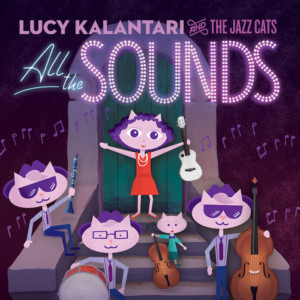 Lucy Kalantari & The Jazz Cats Present All The Sounds Plus Album Release Shows Image
