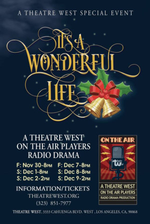 Theatre West On The Air Players Presents IT'S A WONDERFUL LIFE A RADIO DRAMA 