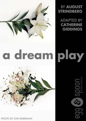 Strindberg's A DREAM PLAY To Be Adapted By Egg & Spoon  Image