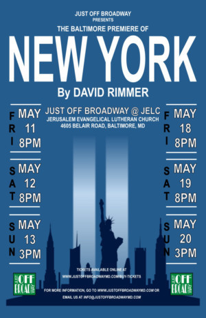 Just Off Broadway Presents NEW YORK By David Rimmer 