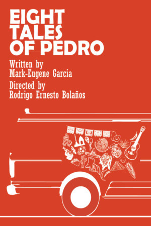EIGHT TALES OF PEDRO Will Have Its World Premiere At The UnFringed Festival At The Secret Theatre In Queens Image