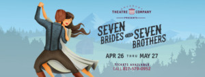 Granbury Theatre Company Presents SEVEN BRIDES FOR SEVEN BROTHERS 