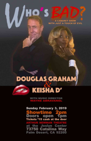 WHO'S BAD Starring Douglas Graham & Keisha D Come To Palm Desert This Sunday! Image