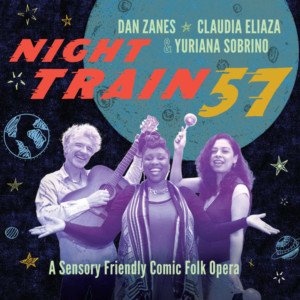 Dan Zanes & Claudia Eliaza Bring Sensory Friendly Comic Folk Opera NIGHT TRAIN 57 to NYC 