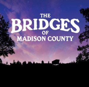 Carnivale Theatrics Announces Pittsburgh Premiere of THE BRIDGES OF MADISON COUNTY Image