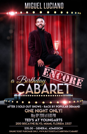Miguel Luciano's A BIRTHDAY CABARET Comes Back For One ENCORE Performance After Sold Out Run Image