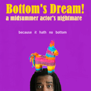 Seven League Boots Presents BOTTOM'S DREAM! 