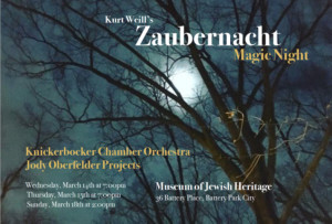 Knickerbocker Chamber Orchestra and Jody Oberfelder Projects Present Kurt Weill's ZAUBERNACHT (Magic Night) 