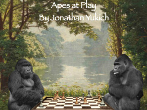 Emerging Artists Theatre presents APES AT PLAY by Jonathan Yukich 