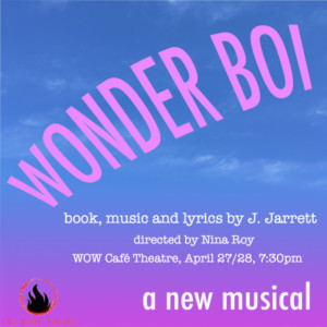 The Dare Tactic Presents WONDER BOI, Book, Music And Lyrics By J. Jarrett. Image