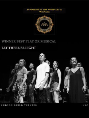 New Musical, LET THERE BE LIGHT Wins New York Theatre Festival's Summerfest 2018 Image