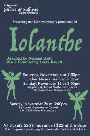 Ridgewood Gilbert & Sullivan Opera Company to Celebrate 80th Anniversary with IOLANTHE Image