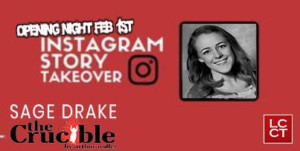 Sage Drake Will Take Over LCCT's Instagram For Opening Night of Arthur Miller's THE CRUCIBLE 