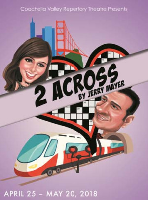The Coachella Valley Repertory Theatre Presents 2 ACROSS Image
