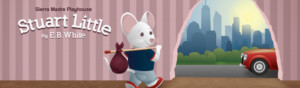 STUART LITTLE Opens March 16 At Sierra Madre Playhouse Image