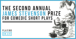 James Stevenson Prize For Comedic Short Plays Returns For Second Year 
