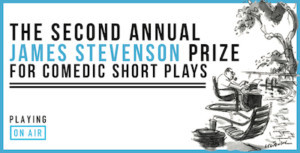 James Stevenson Prize For Comedic Short Plays Returns For Second Year Image