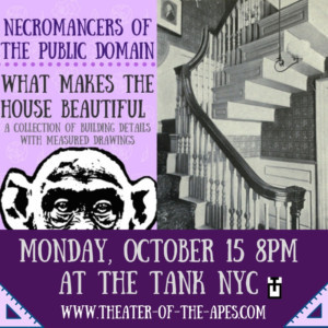 Necromancers Of The Public Domain Returns With WHAT MAKES THE HOUSE BEAUTIFUL  Image