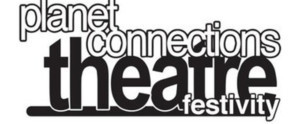 Planet Connections Theatre Festivity To Launch Productions of Full-Length Works 