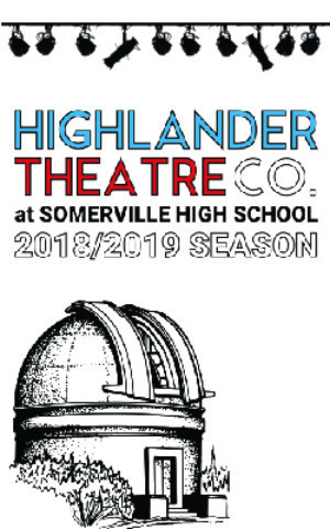 Highlander Theatre Company At Somerville High School Announces 2018/19 Season 