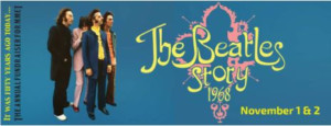 HBAPA Presents THE BEATLES STORY: 1968 