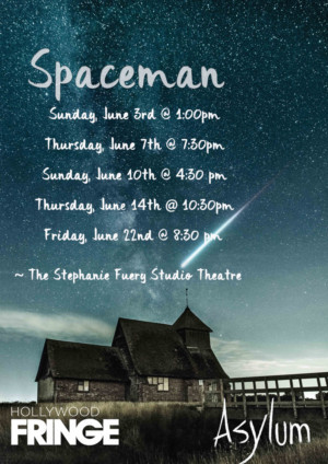 Female Driven Sci-fi Thriller SPACEMAN Hits The Fringe Festival In Hollywood! 