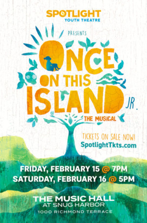 Spotlight Youth Theatre Presents ONCE ON THIS ISLAND JR 