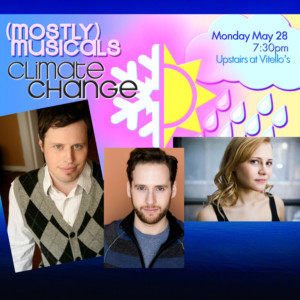 (mostly)musicals Returns To Upstairs At Vitello's On Memorial Day With CLIMATE CHANGE Image