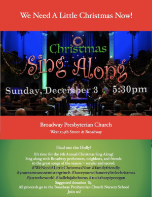 Lineup Set for 6th Annual CHRISTMAS SINGALONG at Broadway Presbyterian Church 