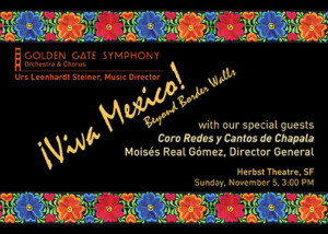 Golden Gate Symphony Orchestra & Chorus To Open Season with ¡VIVA MEXICO! BEYOND BORDER WALLS Image