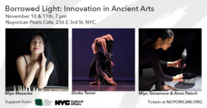 Innovative Performances Of Traditional Japanese Art Forms Featured In Borrowed Light: Innovation In Ancient Arts  At The Nuyorican Poets Cafe  Image