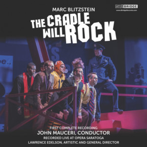 Bridge Records Releases a New Recording Of Marc Blitzstein's THE CRADLE WILL ROCK 