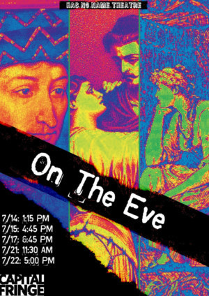 ON THE EVE Takes On The Capital Fringe Festival 