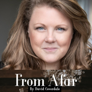 Catherine Millsom Will Star In New Play FROM AFAR By David Coverdale At VAULT Festival 2019 