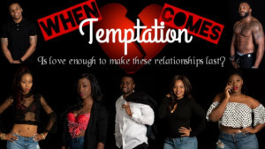 WHEN TEMPTATION COMES Arrives In Midtown Image