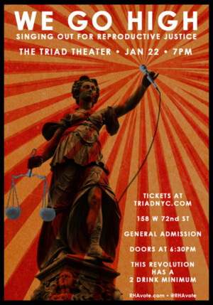 Benefit Concert WE GO HIGH: Singing Out For Reproductive Justice Announced Image